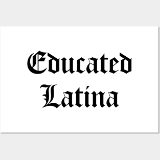 Educated Latina Posters and Art